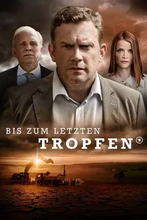 Bis zum letzten Tropfen