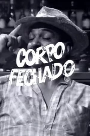 Corpo Fechado