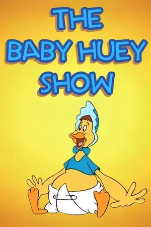 The Baby Huey Show