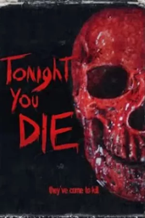 Tonight You Die