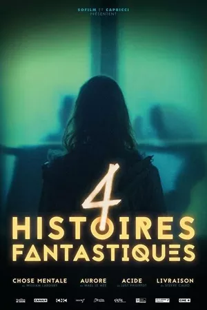 4 histoires fantastiques