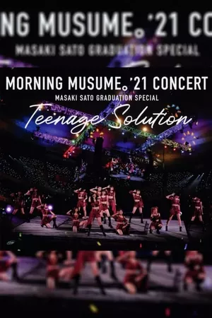 Morning Musume.'21 2021 Autumn Teenage Solution ~Sato Masaki Sotsugyou Special~