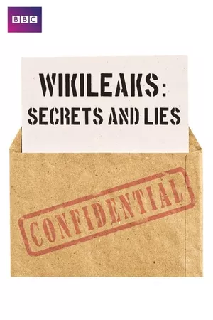 Wikileaks: Secrets and Lies