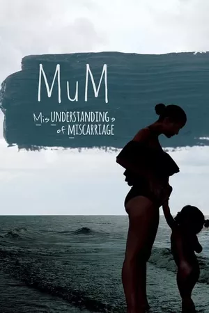 MUM Misunderstandings of Miscarriage