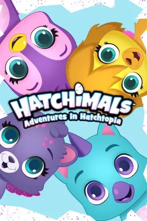 Hatchimals: Adventures in Hatchtopia