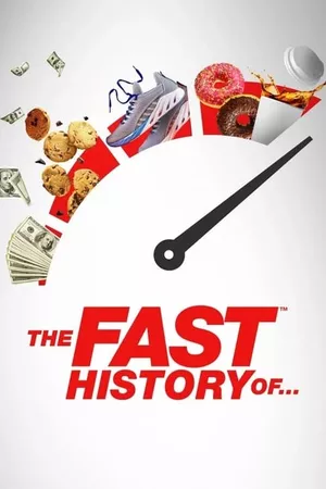 The Fast History Of...