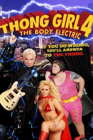 Thong Girl 4: The Body Electric