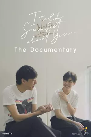 I Told Sunset About You: The Documentary