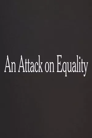 An Attack on Equality