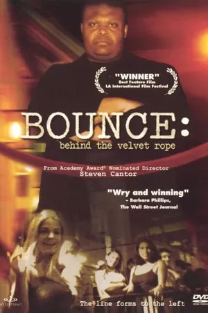 Bounce: Behind The Velvet Rope