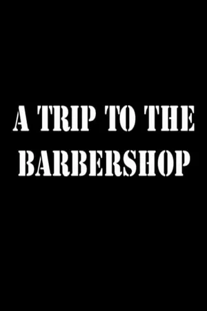 A Trip to the Barbershop