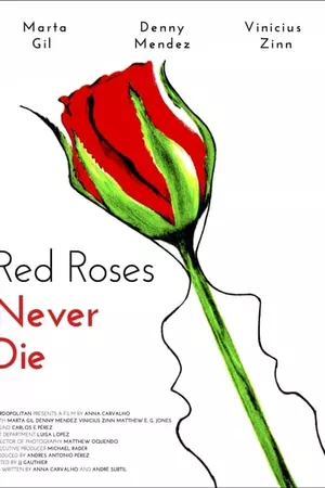 Red Roses Never Die