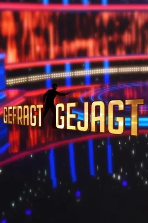 Gefragt - Gejagt