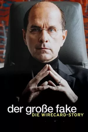 Der große Fake - Die Wirecard-Story