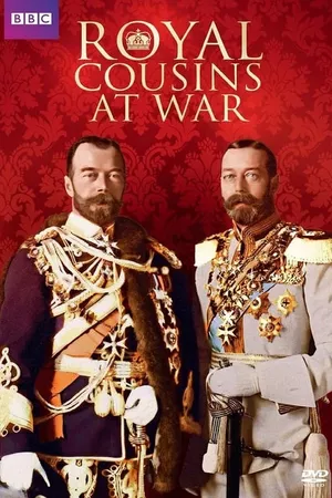 Royal Cousins at War