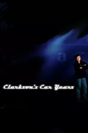 Clarkson's Car Years