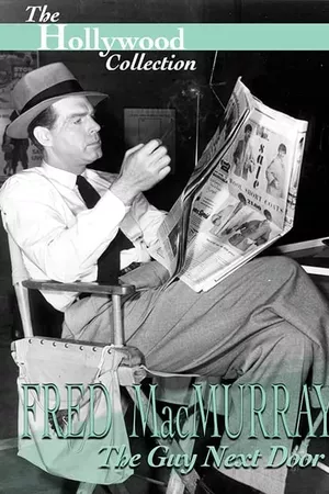 Fred MacMurray: The Guy Next Door