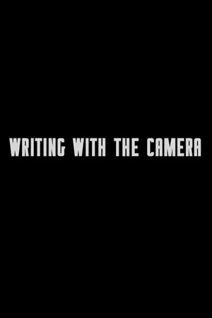 Writing with the Camera