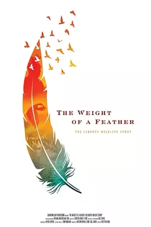 The Weight of a Feather: The Liberty Wildlife Story