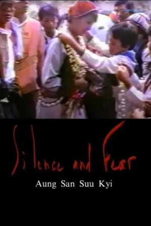 Silence and Fear: Aung san Suu Kyi