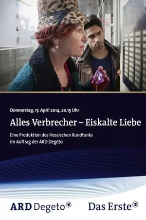 Alles Verbrecher: Eiskalte Liebe