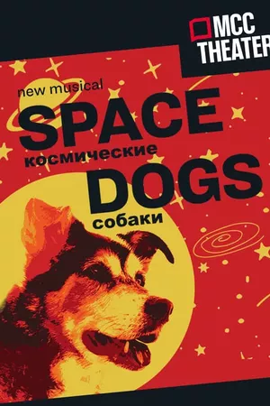 Space Dogs: The Musical