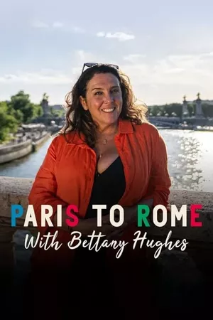 From Paris to Rome with Bettany Hughes