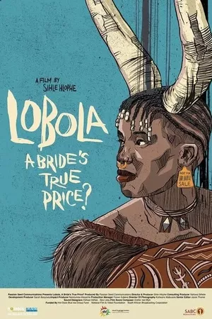 Lobola, A Bride's True Price?