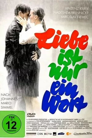 Liebe ist nur ein Wort