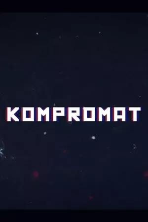 Kompromat: A John Sweeney Film