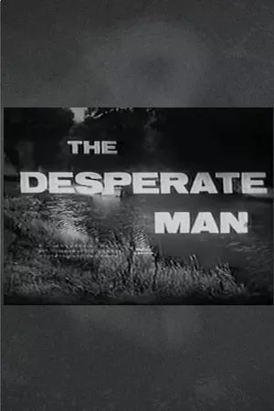 The Desperate Man