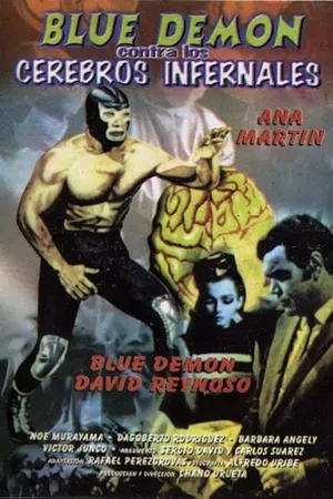 Blue Demon contra Cerebros Infernales