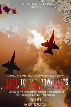 Truth to the Powerless: An Investigation into Canada's Foreign Policy