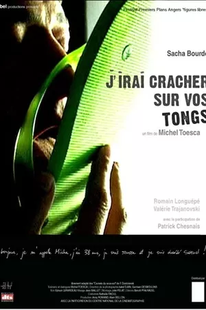 J'irai cracher sur vos tongs