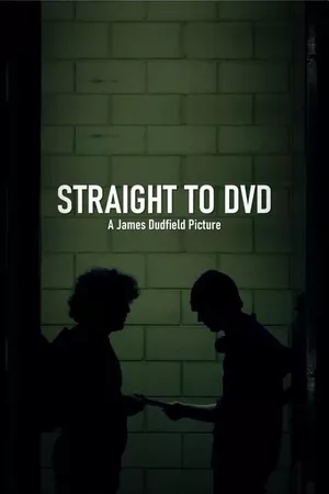 Straight to DVD