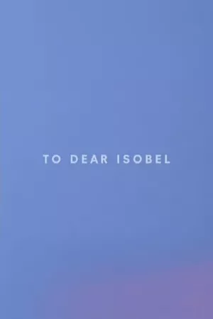 To Dear Isobel