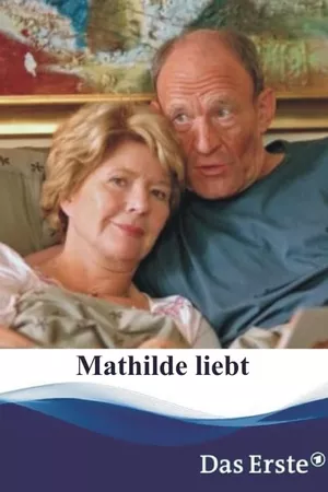 Mathilde liebt