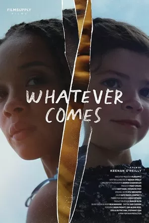 Whatever Comes