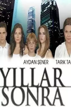 Yıllar Sonra