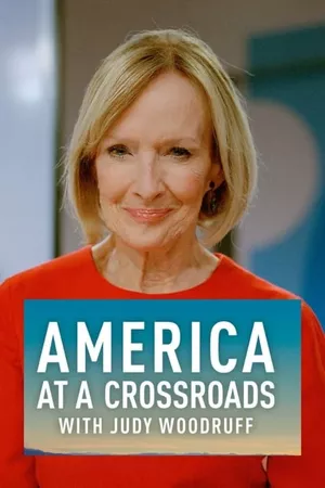 PBS NEWSHOUR: America at a Crossroads with Judy Woodruff