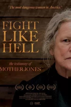 Fight Like Hell: The Testimony of Mother Jones