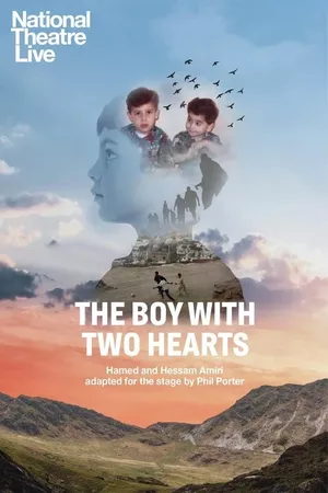 National Theatre Live: The Boy With Two Hearts National Theatre Live: The Boy With Two Hearts