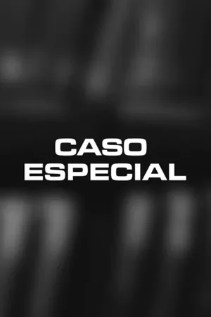 Caso Especial