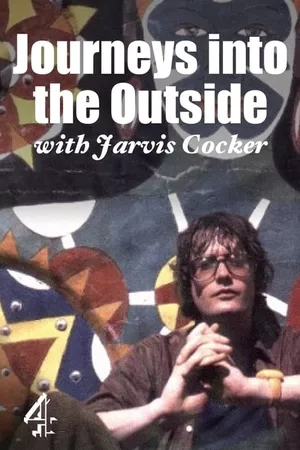 Journeys into the Outside with Jarvis Cocker