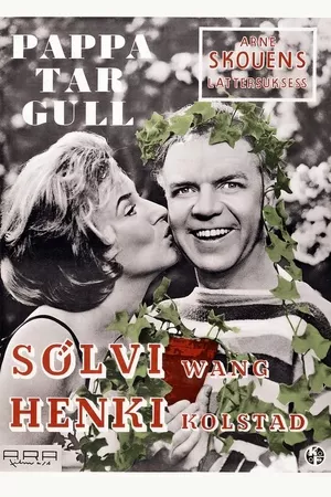 Pappa tar gull Pappa tar gull