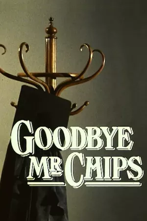 Goodbye Mr Chips