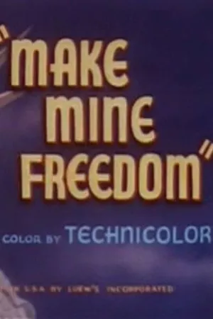 Make Mine Freedom