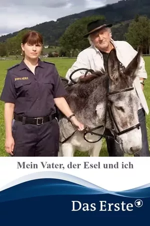 Mein Vater, der Esel und ich