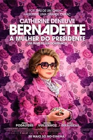 BERNADETTE - A MULHER DO PRESIDENTE