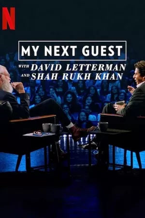 My Next Guest with David Letterman and Shah Rukh Khan